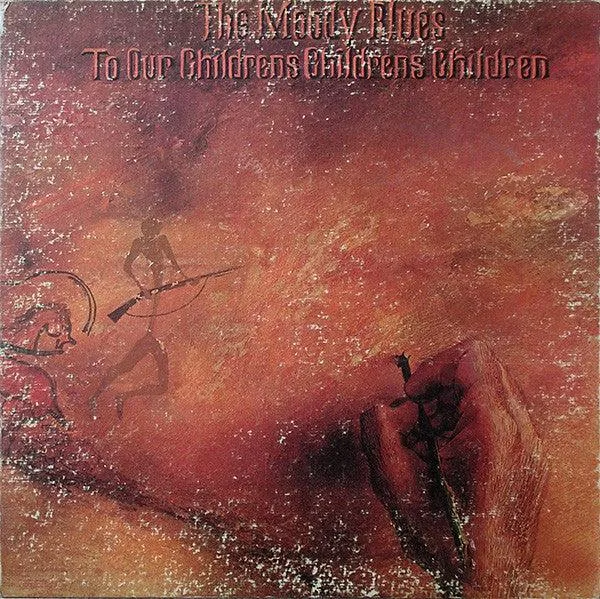 Moody Blues- To Our Childrens Childrens Children